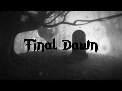 Final Dawn - Till The Bitter End (Lyrics video)