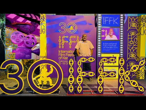 30º IFFK 2025 📽️🎬 Festival Internacional de Cine de Kerala 🎞️
