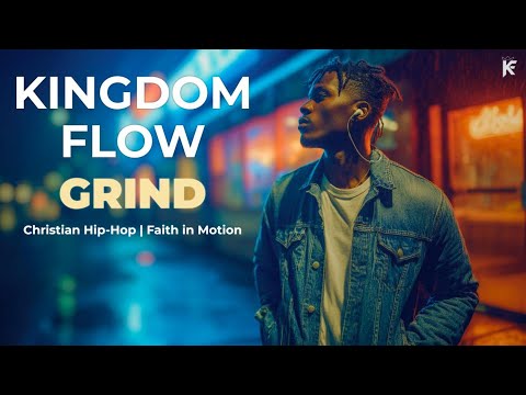City Grind | Faith in Motion | Kingdom Flow