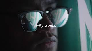 Willy Wonka  |  Macklemore