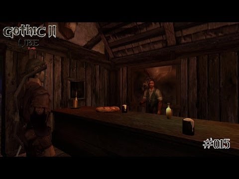 Let's Play Gothic 2 DNdR VBE #015 - In Orlans Taverne... und Umgebung