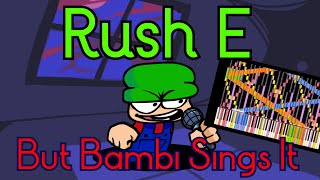 SCREEN SHAKE WARNING - Rush E But Bambi Sings It (FNF MOD/COVER) (VS DAVE AND BAMBI 3.0)
