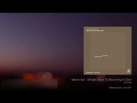 eleven.five - Simple Steps To Becoming A Giant (Club Mix) [Silk Music]