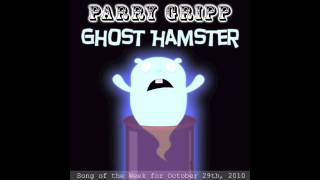 Ghost Hamster - Parry Gripp