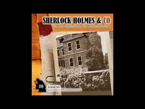 Sherlock Holmes & Co - Folge 08: "Loge 341" (Komplettes Hörspiel)