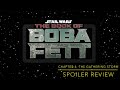 Star Wars: The Book of Boba Fett Chapter 4: The Gathering Storm Spoiler Review