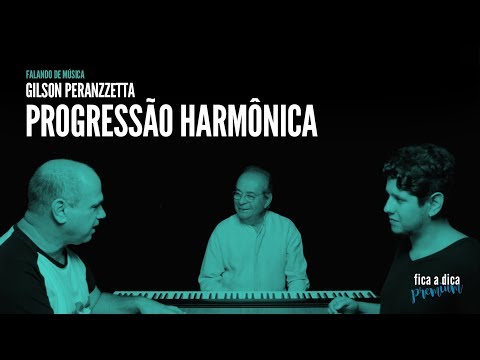 Progressão Harmônica | Gilson Peranzzetta