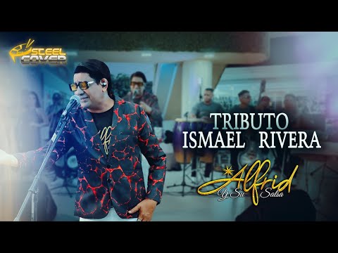 STEEL COVER ALFRID VALDEZ TRIBUTO A ISMAEL RIVERA