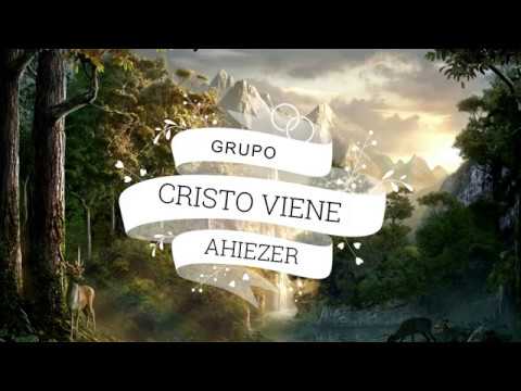 IECE-Grupo Ahiezer-Cristo Viene Video