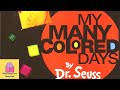 MY MANY COLORED DAYS DR SEUSS READ ALOUD Sassycat Storytime For Kids