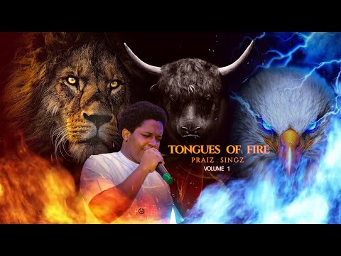 Praiz Singz - Tongues of Fire Pt. 1 | Prayer Charge | Intensive 30 Minutes Prayer Charge