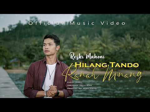 Rezki Mahoni - Hilang Tando Ranah MInang ( Official Music Video )