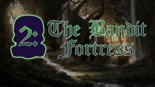 Chapter 2: The Bandit Fortress - Virus&#39; Tales of Grand Aventure D&amp;D5th Edition