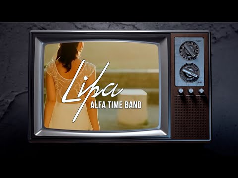 Alfa Time Band - Lipa [Official Lyric Video]