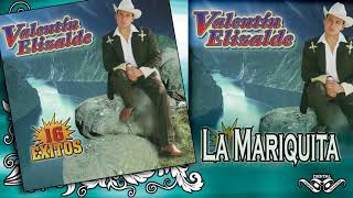 LA MARIQUITA Valentin Elizalde &quot;16 Exitos&quot;