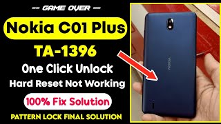 Nokia C01 Plus (TA-1396) Hard Reset Not working | TA-1396 Pattern, Pin Lock | New Solution 100% Fix