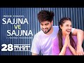 INDER CHAHAL Sajjna Ve Sajjna Ft Yuvika Chaudhary Sharry Nexus Babbu New Punjabi Songs 2022