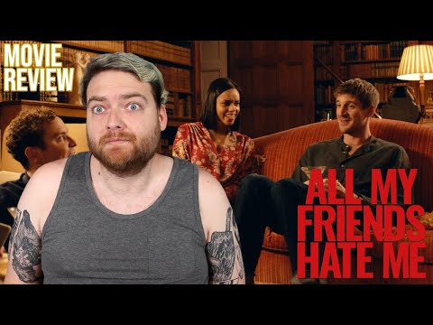 All My Friends Hate Me (2021) Movie Review