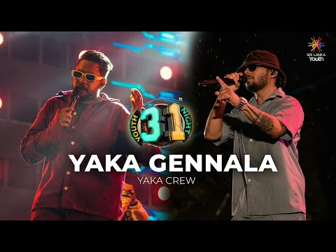 Yaka Gennala - Yaka Crew Live at Youth 31st Night 2023