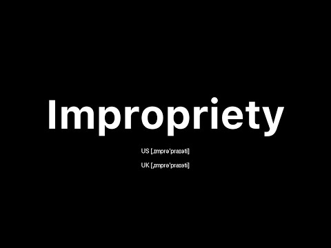 How to Pronounce Impropriety: 🇺🇸 American English vs. 🇬🇧 British English