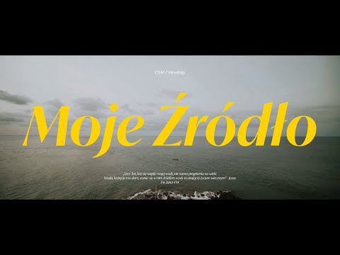 CSM/worship – Moje Źródło