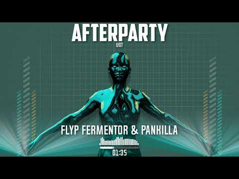 Flyp Fermentor & Pankilla - Afterparty