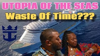 Was This A Waste Of Time On Royal Caribbean Utopia of the Seas?