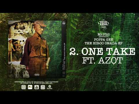 2. POPPA GEE ft. AZOT - ONE TAKE (PROD. MR.PHIL)