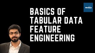 Basics of Feature Engineering ft  Tabular Data