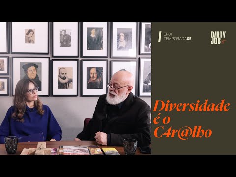 DIVERSIDADE É O C4R@LHO | #26 DIRTY JOB