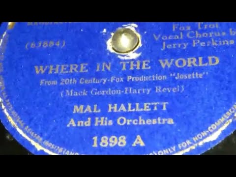 Mal Hallett & His Orchestra - Where In The World (1938)