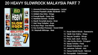 Download lagu 20 HEAVY SLOWROCK MALAYSIA PART 7... mp3