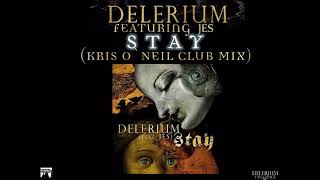 Delerium ft. Jes - Stay (Kris O`Neil Club Mix)