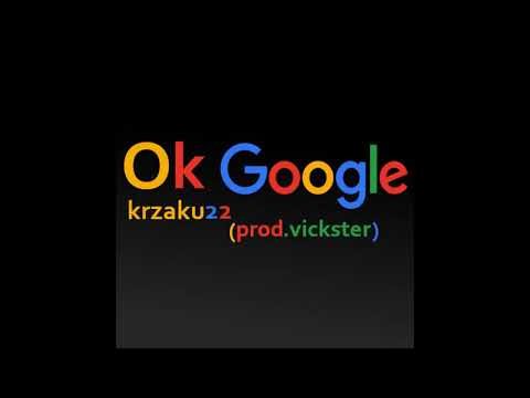 krzaku22 - ok google (prod.vickster)