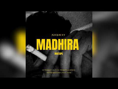 KINGWAY "MADHIRA" | OFFICIAL AUDIO | PROD.  @NXRTHFACE14X