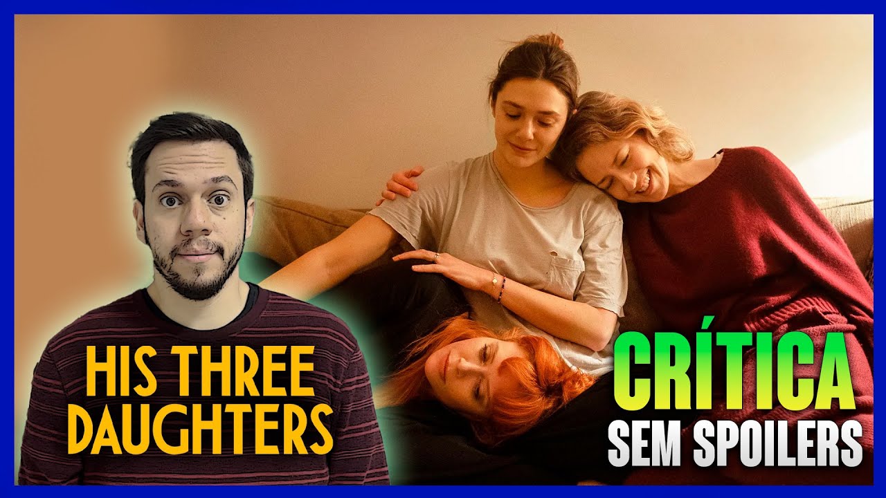 AS TRÊS FILHAS - A primeira aposta da Netflix para o Oscar 2025! (CRÍTICA)