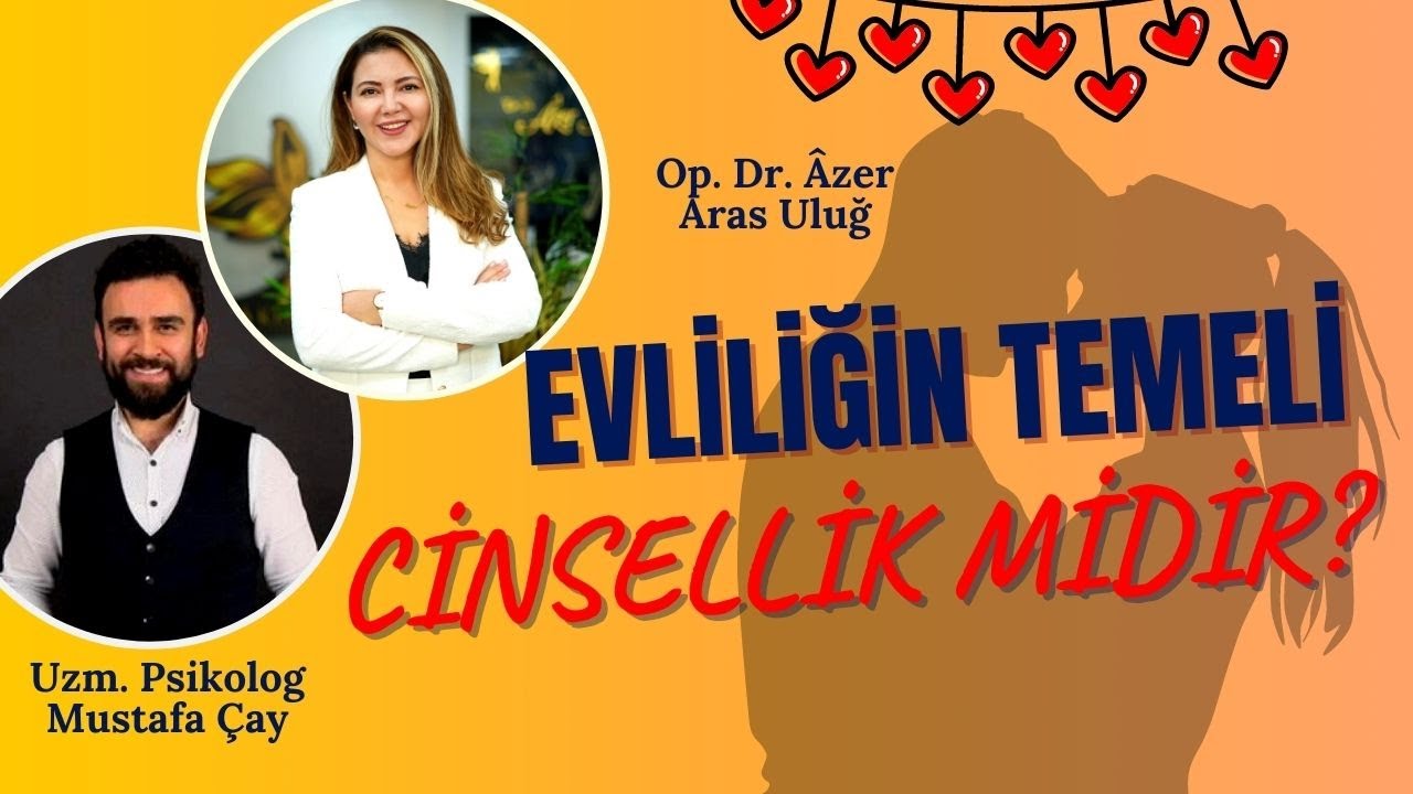 Evliliğin temeli cinsellik midir?