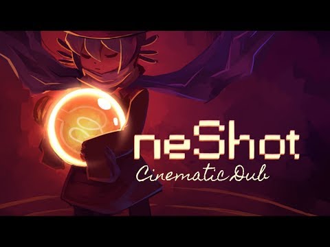 OneShot Cinematic Dub [Trailer]