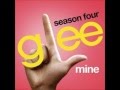 Mine - Glee Cast Version 