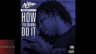 G. Perico - How You Wanna Do It [Young California G-Mix] [New 2016]