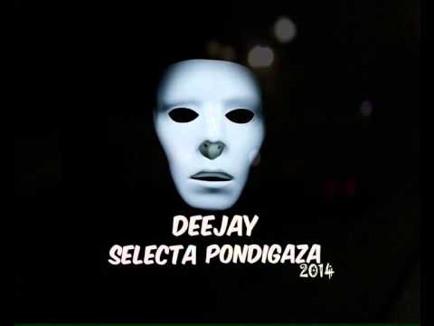 DEEJAY SELECTA PONDIGAZA (INTRO)