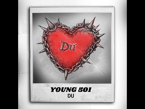Young 501 - DU (Official Lyrics Video)