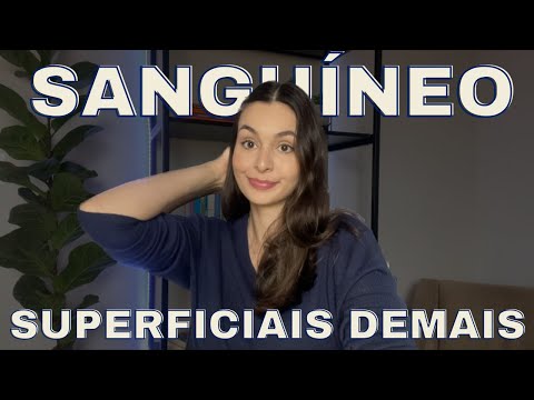 4 TEMPERAMENTOS: OS DEFEITOS DOS SANGUÍNEOS