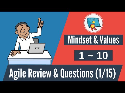 150 Agile Questions & Review: 1-10 (Mindset & Values)