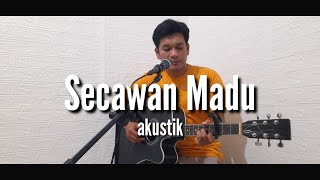 Download lagu Zanca - SECAWAN MADU akustik gitar cover mp3 Download lagu Zanca - SECAWAN MADU akustik gitar cover mp3