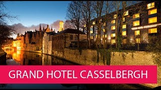 GRAND HOTEL CASSELBERGH - BELGIUM, BRUGGE