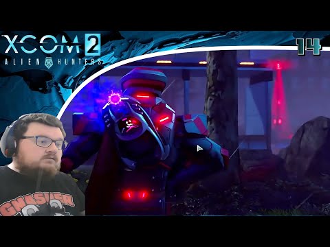 XCOM 2 Season 3 (Mods/Alien Hunters) Playthrough/Walkthrough Part 14: An Explosive Performance