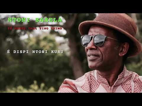 NTONI BARELA   ZÉ MANEL feat TINO TRIMO (LYRICS)