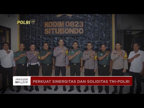 PRESISI UPDATE : SINERGITAS TNI-POLRI 31/07/2024 16.00