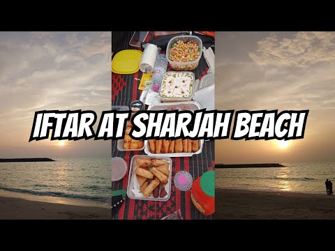 Iftar at Sharjah Beach | Ramadan Vlog 3 | Ramadan 2024